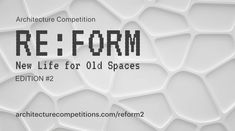 Re:Form国际建筑竞赛